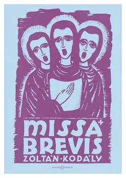 Zoltan Kodaly: Missa Brevis - Mixed Chorus & Organ or Orchestra